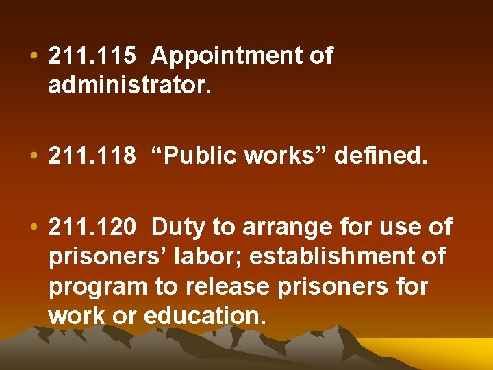  • 211. 115 Appointment of administrator. • 211. 118 “Public works” defined. •