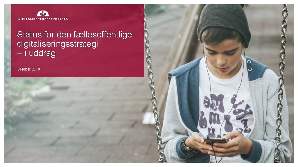 Status for den fællesoffentlige digitaliseringsstrategi – i uddrag Oktober 2019 