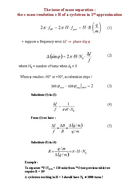 The issue of mass separation : the « mass resolution » R of a