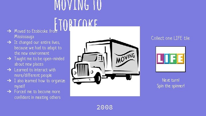 Moving to Etobicoke ➔ Moved to Etobicoke from Mississauga ➔ It changed our entire