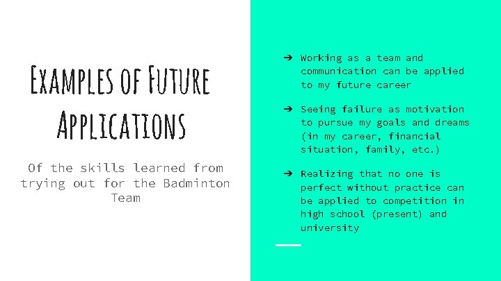 Examples of Future Applications Of the skills learned from trying out for the Badminton