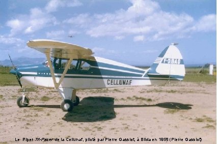 Le Piper Tri-Pacer de la Cellunaf, piloté par Pierre Gassiot, à Blida en 1958