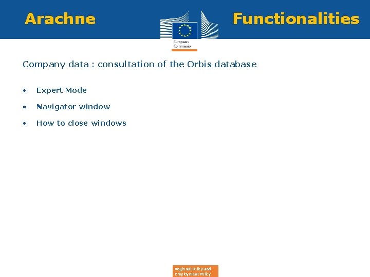 Arachne Functionalities Company data : consultation of the Orbis database • Expert Mode •