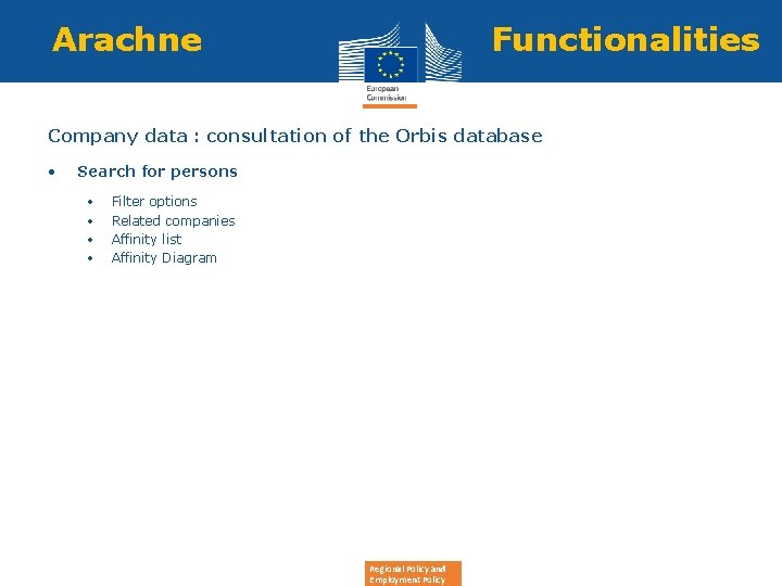 Arachne Functionalities Company data : consultation of the Orbis database • Search for persons