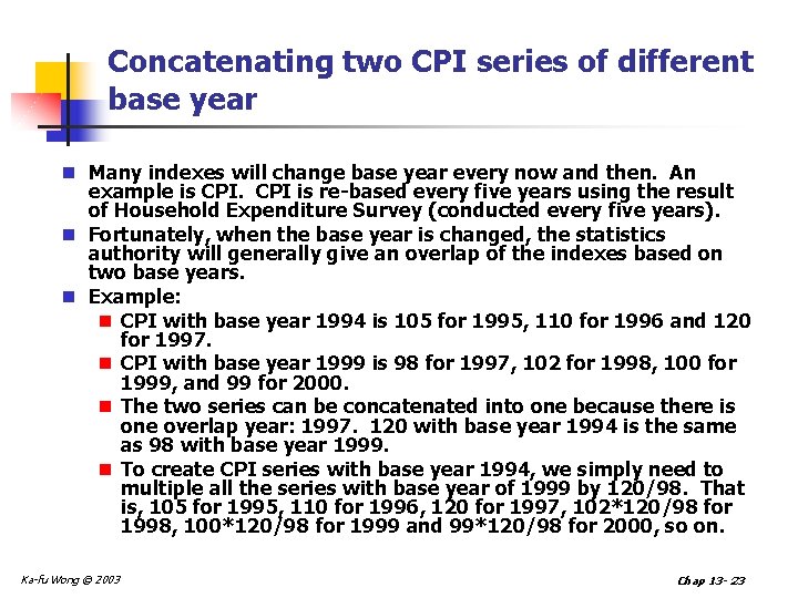 Concatenating two CPI series of different base year n Many indexes will change base