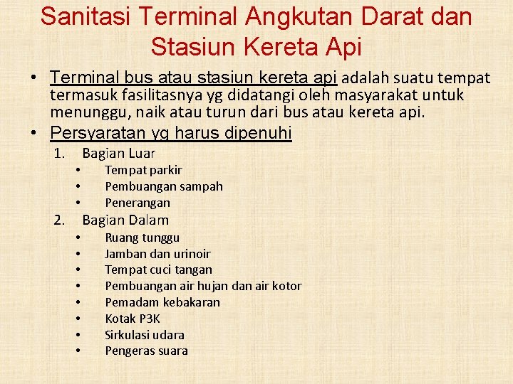 Sanitasi Terminal Angkutan Darat dan Stasiun Kereta Api • Terminal bus atau stasiun kereta