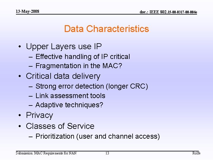 13 -May-2008 doc. : IEEE 802. 15 -08 -0317 -00 -004 e Data Characteristics