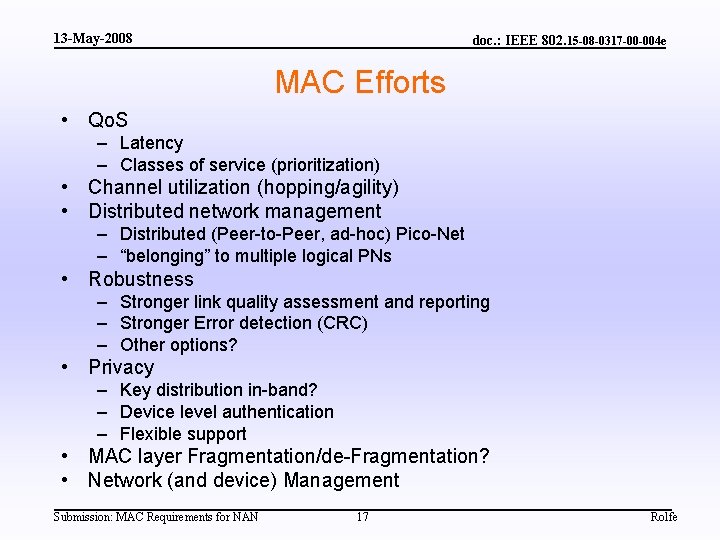 13 -May-2008 doc. : IEEE 802. 15 -08 -0317 -00 -004 e MAC Efforts