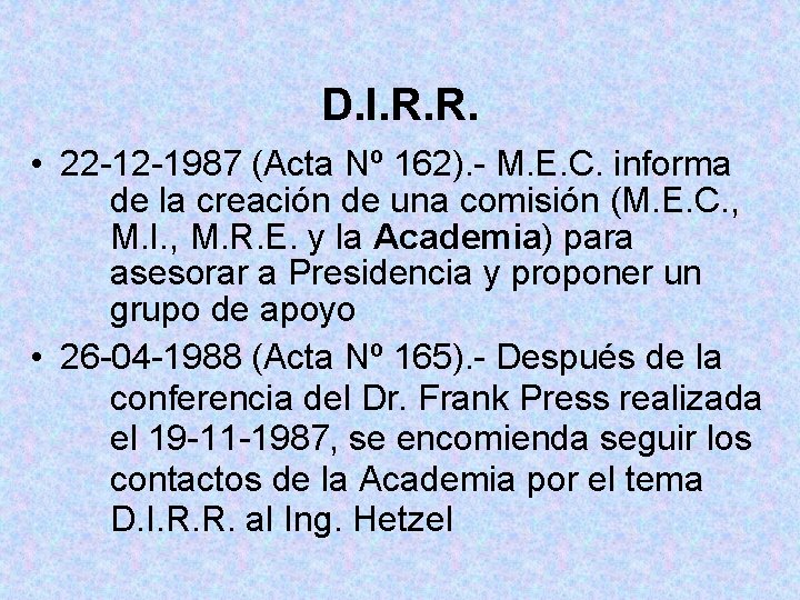 D. I. R. R. • 22 -12 -1987 (Acta Nº 162). - M. E.