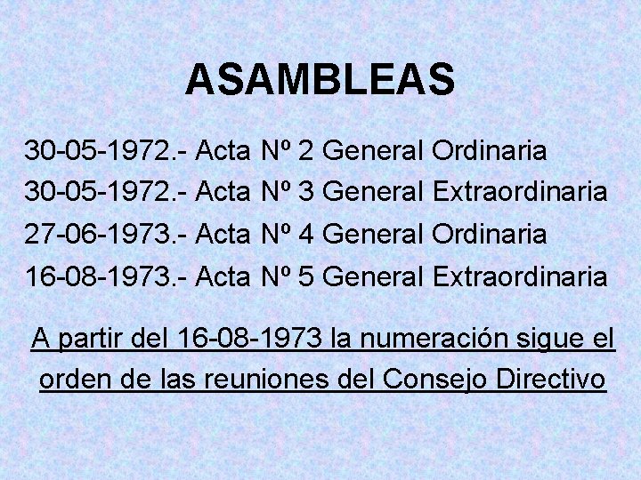 ASAMBLEAS 30 -05 -1972. - Acta Nº 2 General Ordinaria 30 -05 -1972. -