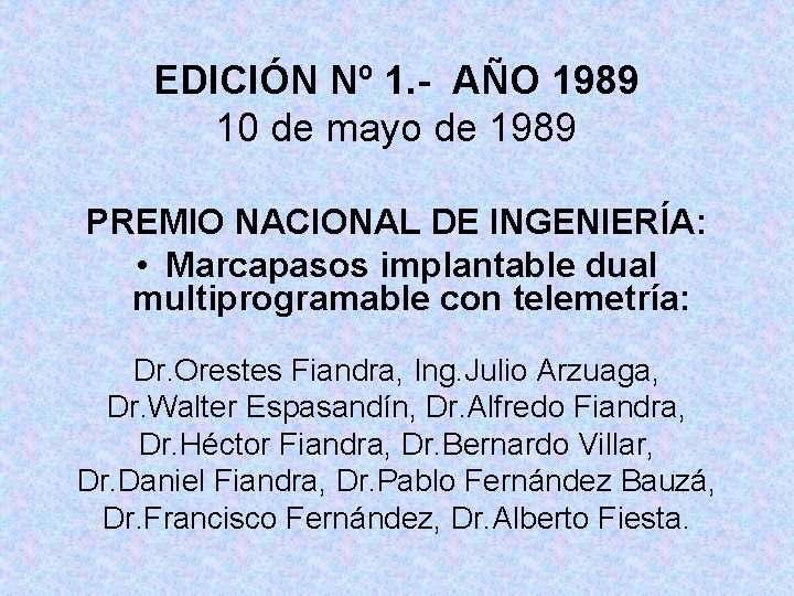 EDICIÓN Nº 1. - AÑO 1989 10 de mayo de 1989 PREMIO NACIONAL DE