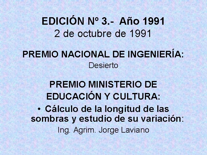 EDICIÓN Nº 3. - Año 1991 2 de octubre de 1991 PREMIO NACIONAL DE