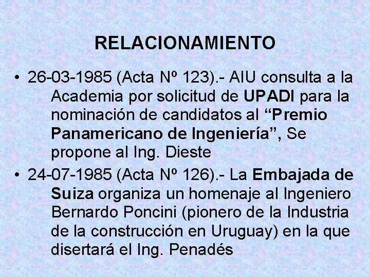 RELACIONAMIENTO • 26 -03 -1985 (Acta Nº 123). - AIU consulta a la Academia