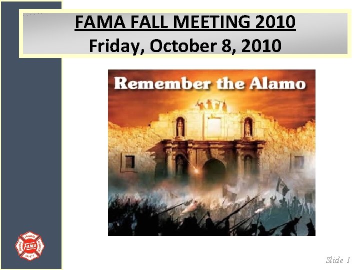 FAMA FALL MEETING 2010 Friday, October 8, 2010 Slide 1 