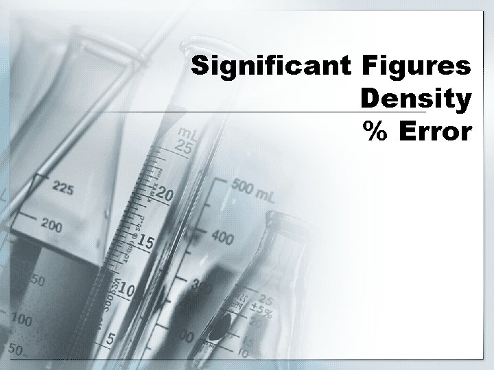 Significant Figures Density % Error 