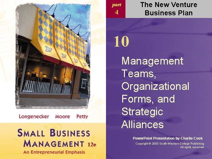 The New Venture Business Plan part 4 10 Management Teams, Organizational Forms, and Strategic