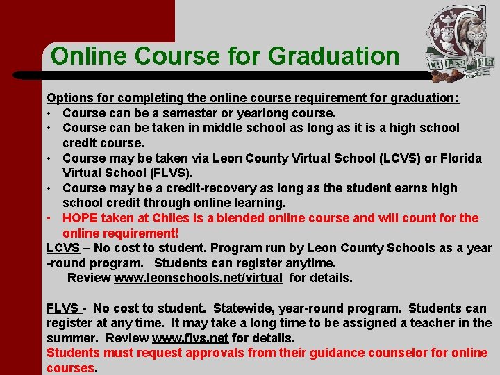 Online Course for Graduation Options for completing the online course requirement for graduation: •