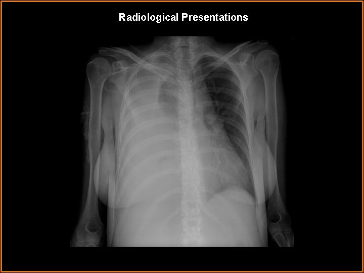 Radiological Presentations 