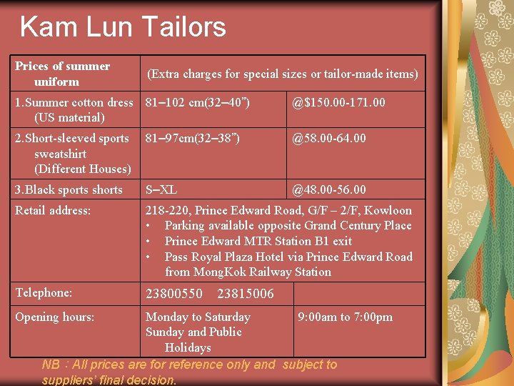 Kam Lun Tailors Prices of summer uniform (Extra charges for special sizes or tailor-made