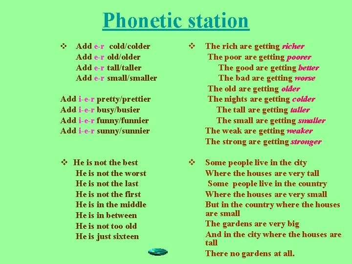 Phonetic station v Add e-r cold/colder Add e-r old/older Add e-r tall/taller Add e-r