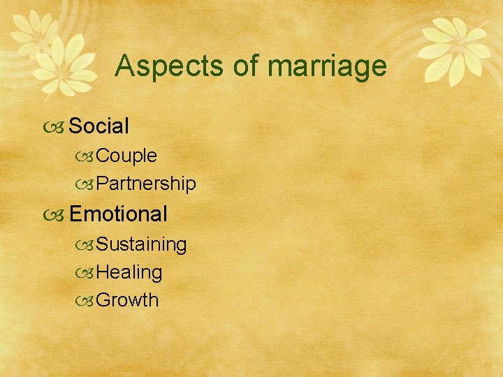 Aspects of marriage Social Couple Partnership Emotional Sustaining Healing Growth 
