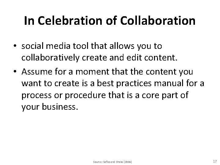 In Celebration of Collaboration • social media tool that allows you to collaboratively create