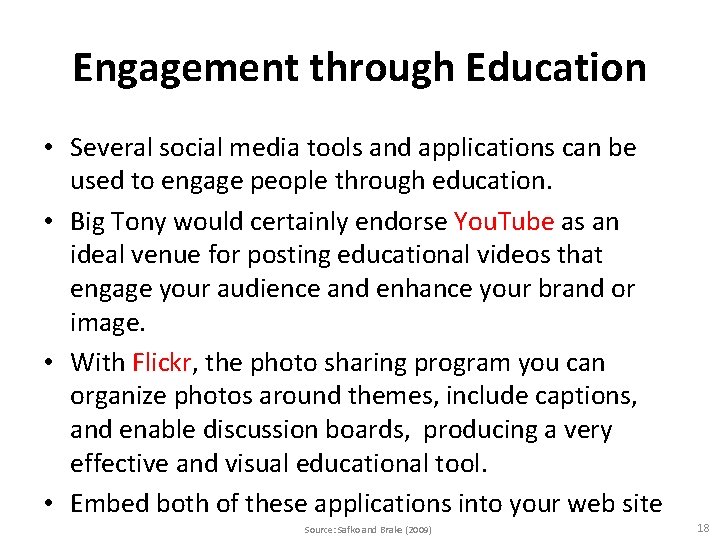 Engagement through Education • Several social media tools and applications can be used to