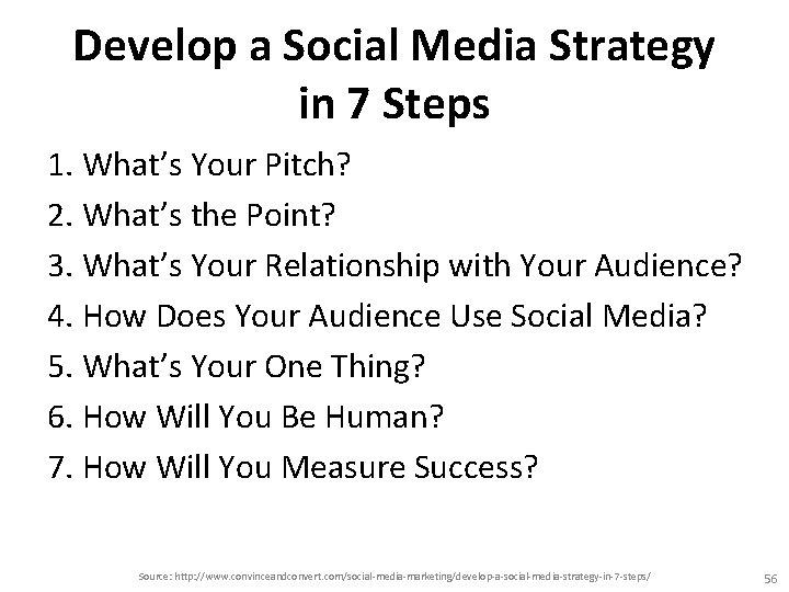 Develop a Social Media Strategy in 7 Steps 1. What’s Your Pitch? 2. What’s