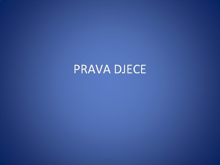 PRAVA DJECE 