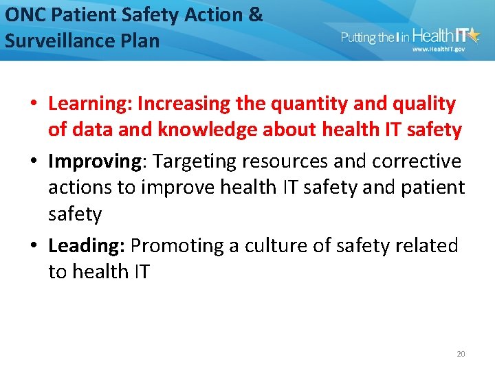 ONC Patient Safety Action & Surveillance Plan • Learning: Increasing the quantity and quality