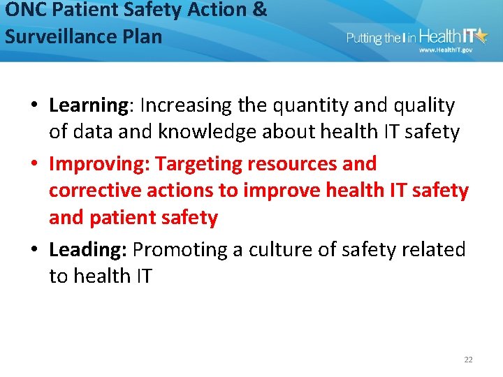 ONC Patient Safety Action & Surveillance Plan • Learning: Increasing the quantity and quality