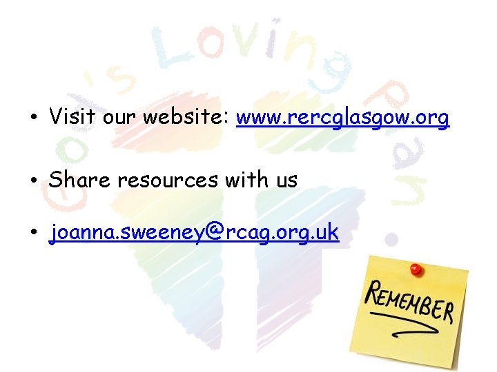 • Visit our website: www. rercglasgow. org • Share resources with us • • Visit our website: www. rercglasgow. org • Share resources with us •