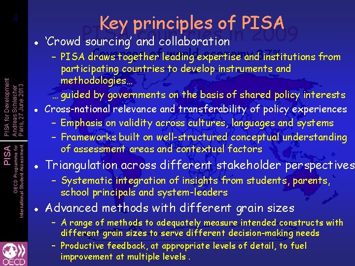 44 Key principles of PISA OECD Programme for International Student Assessment PISA for Development