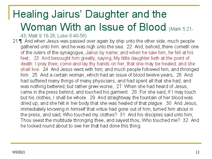 Healing Jairus’ Daughter and the Woman With an Issue of Blood (Mark 5: 2143;