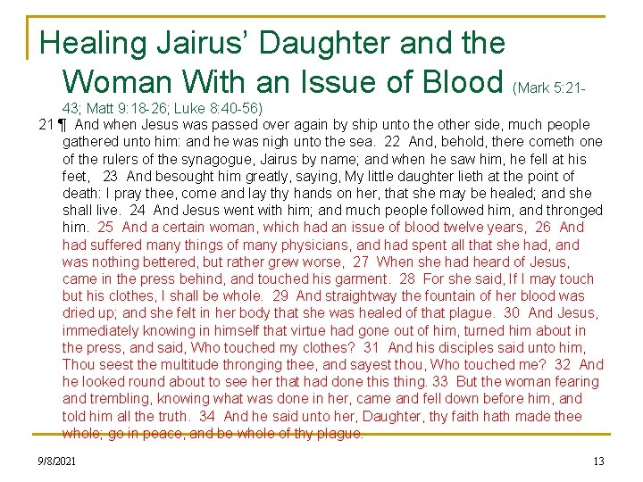 Healing Jairus’ Daughter and the Woman With an Issue of Blood (Mark 5: 2143;