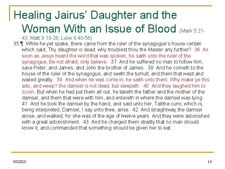 Healing Jairus’ Daughter and the Woman With an Issue of Blood (Mark 5: 2143;