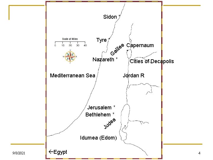 Sidon * Tyre * e Capernaum il le a * G Nazareth * Cities