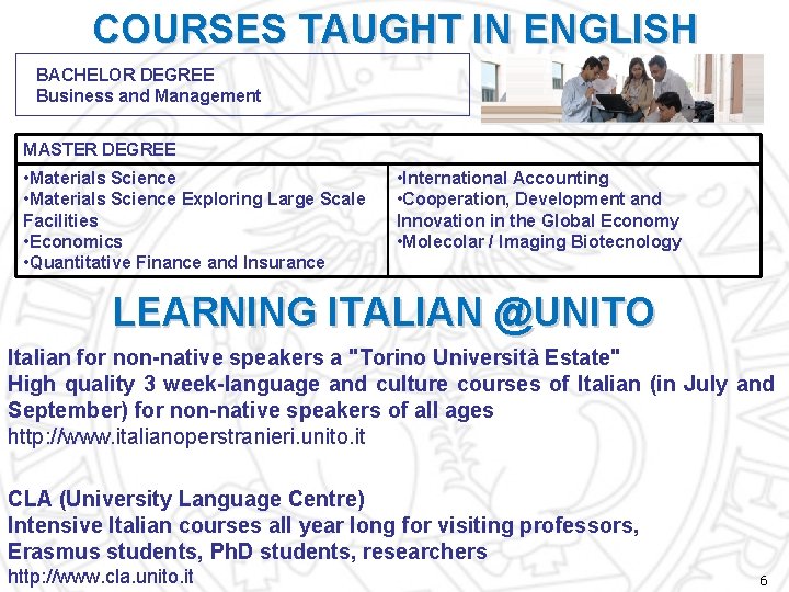 COURSES TAUGHT IN ENGLISH BACHELOR DEGREE Business and Management MASTER DEGREE • Materials Science