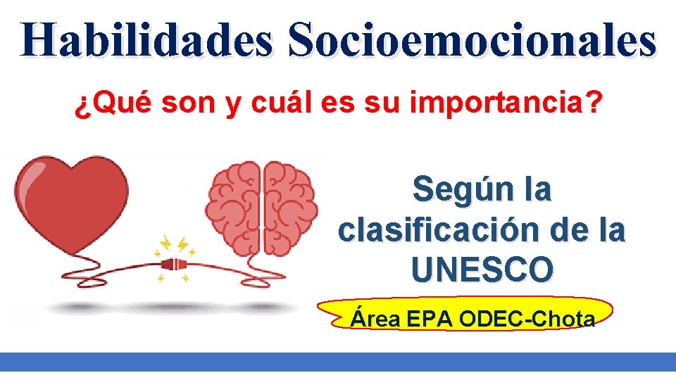 Habilidades Socioemocionales Qu son y cul es su
