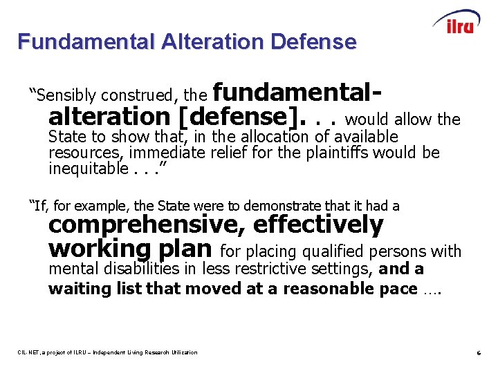 Fundamental Alteration Defense fundamentalalteration [defense]. . . would allow the “Sensibly construed, the State