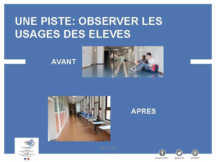 UNE PISTE: OBSERVER LES USAGES DES ELEVES AVANT APRES 16/01/2019 