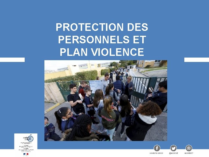 PROTECTION DES PERSONNELS ET PLAN VIOLENCE 