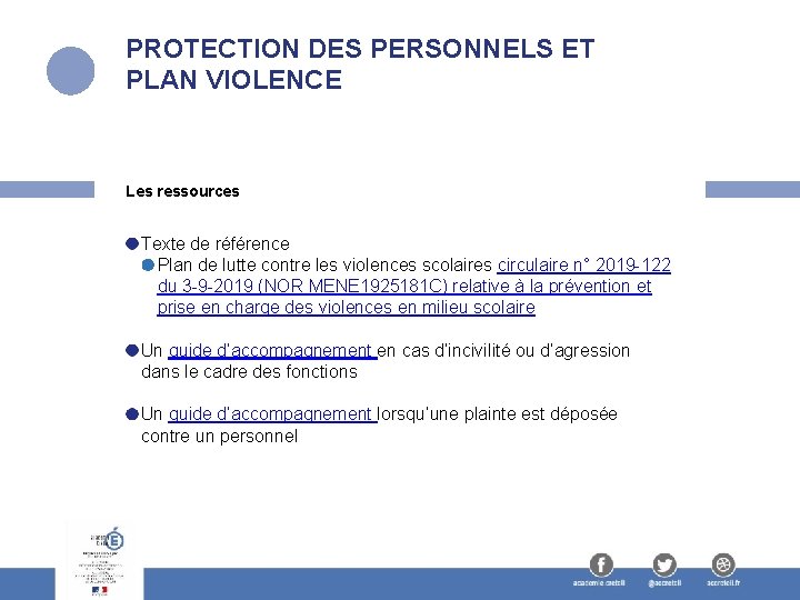 PROTECTION DES PERSONNELS ET PLAN VIOLENCE Les ressources Texte de référence Plan de lutte
