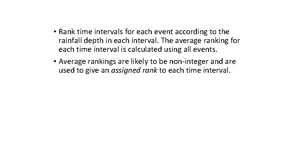  • Rank time intervals for each event according to the rainfall depth in