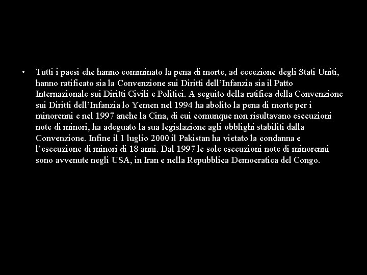  • Tutti i paesi che hanno comminato la pena di morte, ad eccezione