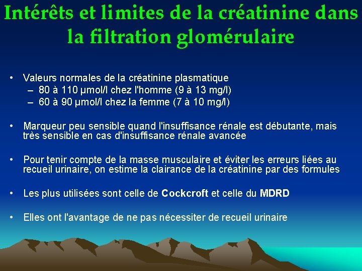 Intérêts et limites de la créatinine dans la filtration glomérulaire • Valeurs normales de