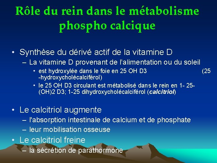 Rôle du rein dans le métabolisme phospho calcique • Synthèse du dérivé actif de