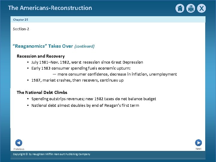 The Americans-Reconstruction Chapter 25 Section-2 “Reaganomics” Takes Over {continued} Recession and Recovery • July