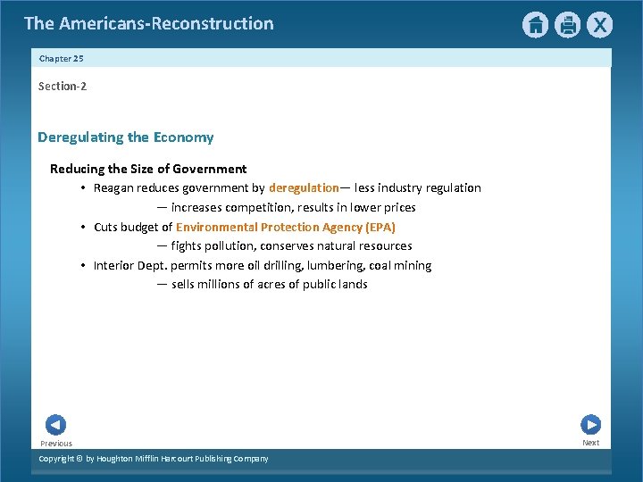 The Americans-Reconstruction Chapter 25 Section-2 Deregulating the Economy Reducing the Size of Government •