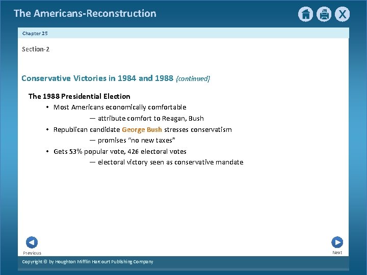 The Americans-Reconstruction Chapter 25 Section-2 Conservative Victories in 1984 and 1988 {continued} The 1988